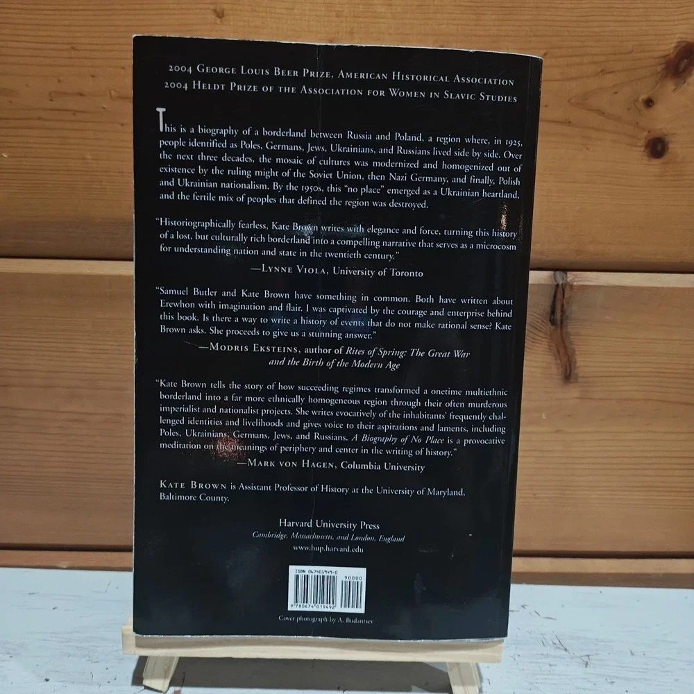 A Biography of No Place From Ethnic Borderland to Soviet Heartland 9780674019492
